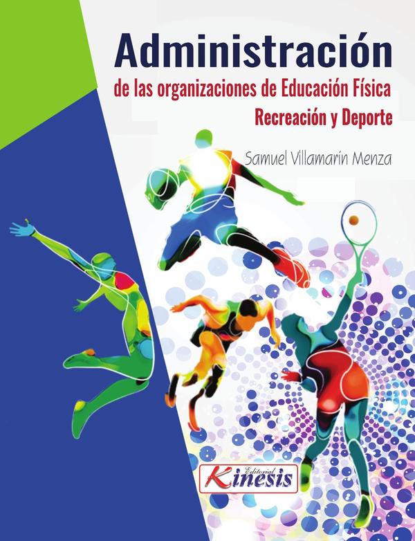 Administración de las organizaciones de educación física, recreación y deporte