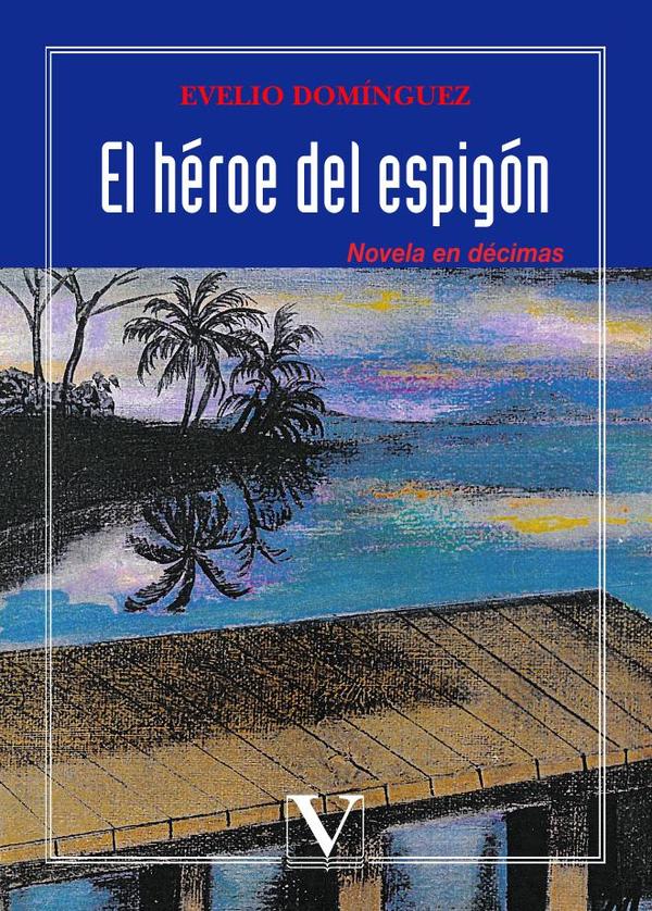 El héroe del espigón