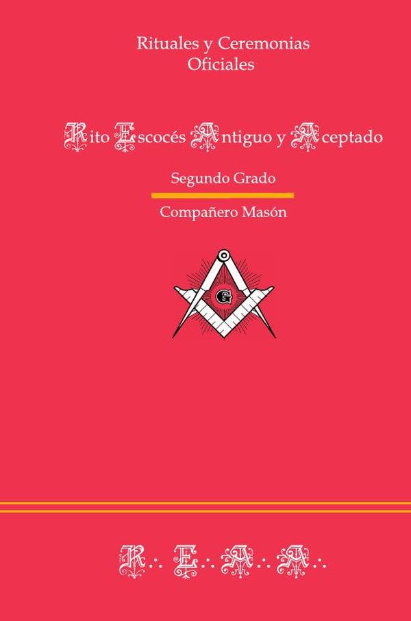 Ritual de Segundo Grado (Compañero Masón) REAA