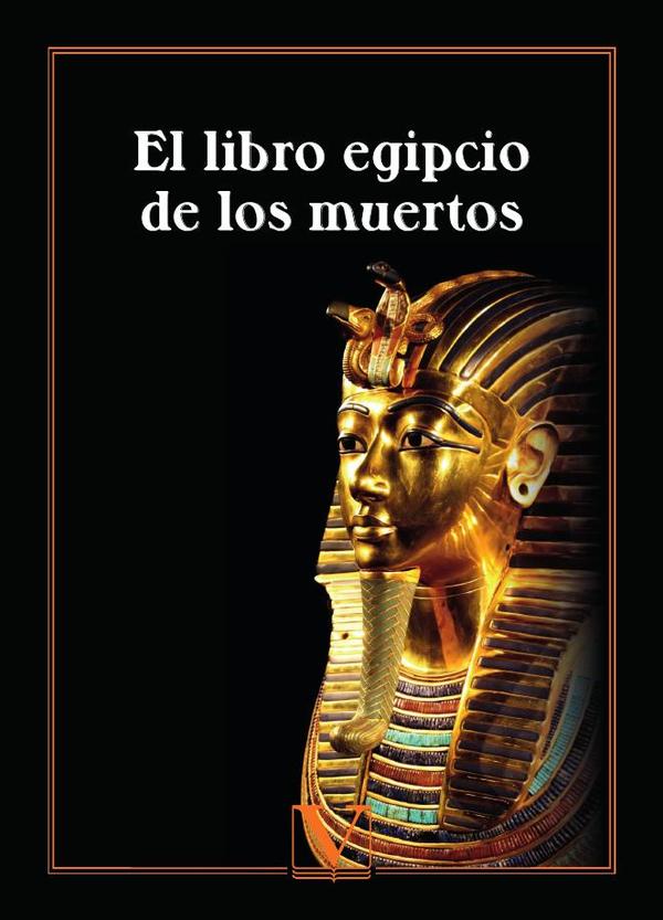 El Libro Egipcio De Los Muertos