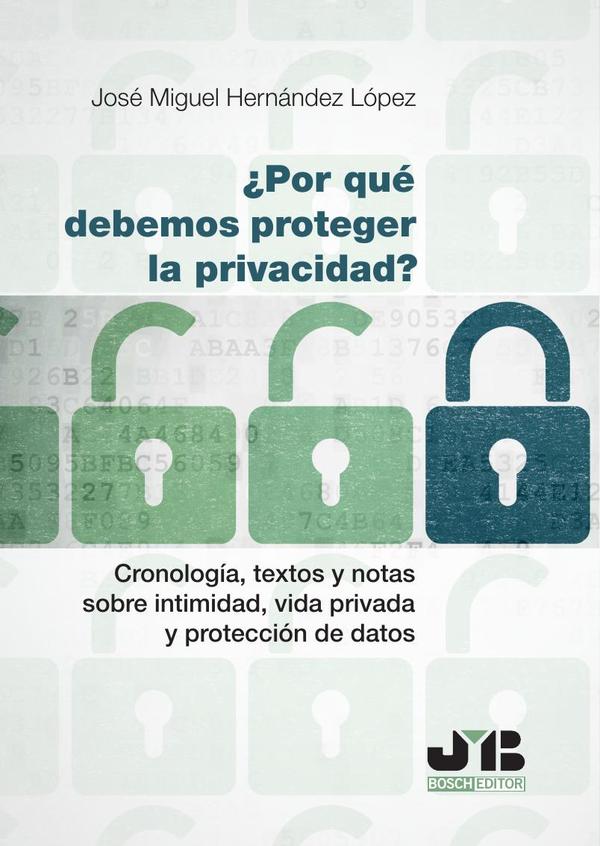 ¿Por qué debemos proteger la privacidad?