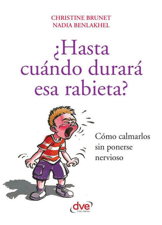 ¿Hasta cuándo durará esa rabieta?