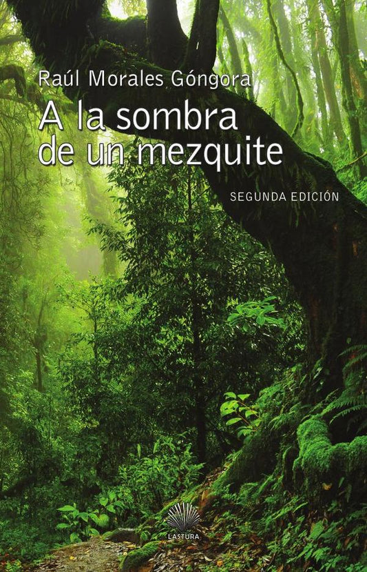 A LA SOMBRA DE UN MEZQUITE
