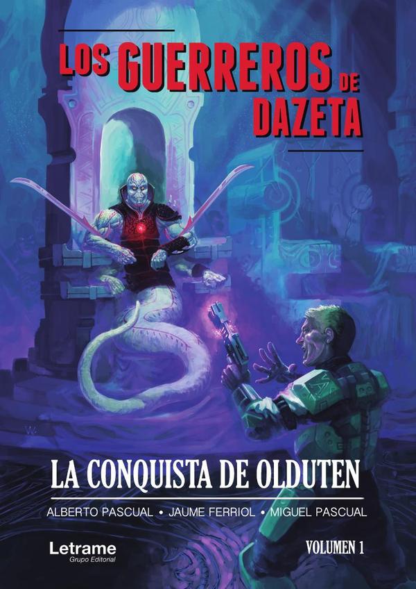 LOS GUERREROS DE DAZETA; LA CONQUISTA DE OLDUTEN