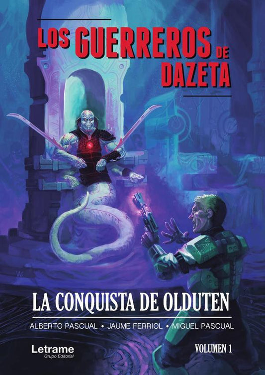 LOS GUERREROS DE DAZETA; LA CONQUISTA DE OLDUTEN