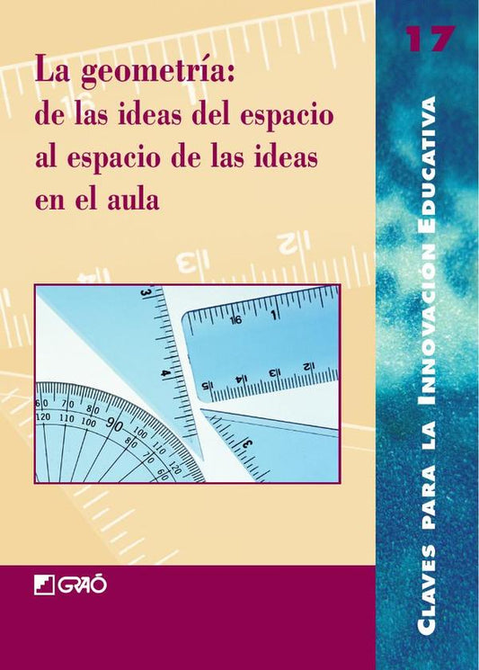 La geometría: de las ideas del espacio al espacio de las ideas en el aula