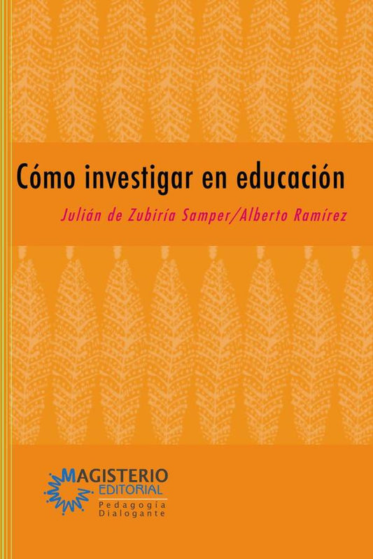 ¿CÓMO INVESTIGAR EN EDUCACIÓN?