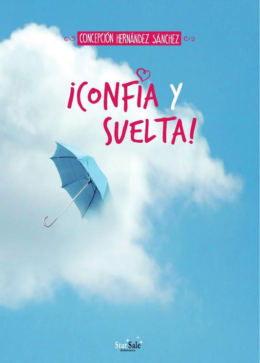¡Confía y suelta!
