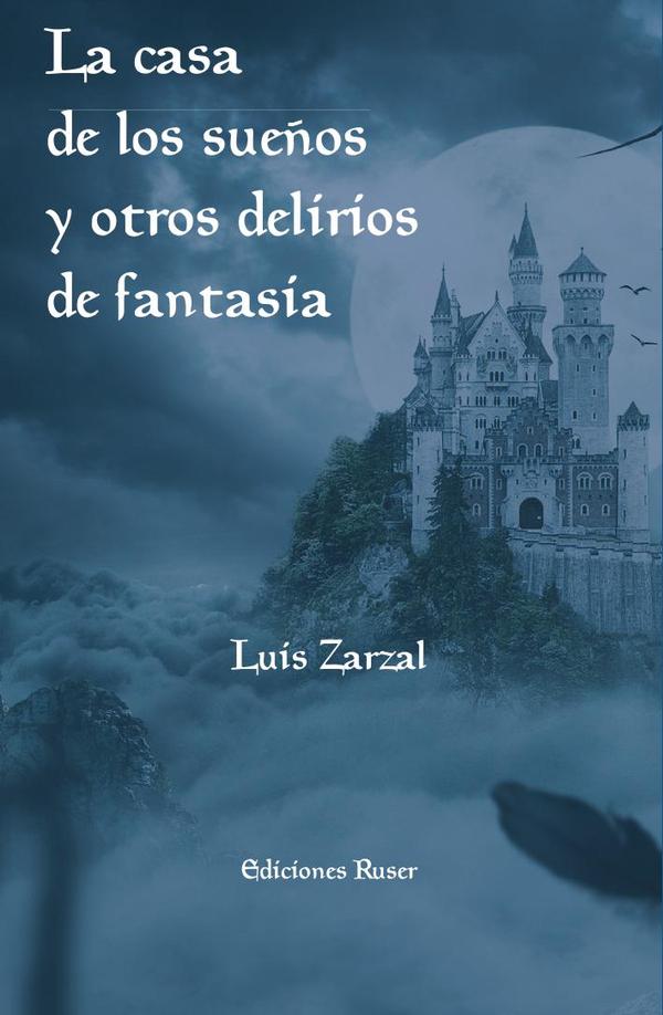 La casa de los sueños y otros delirios de fantasía