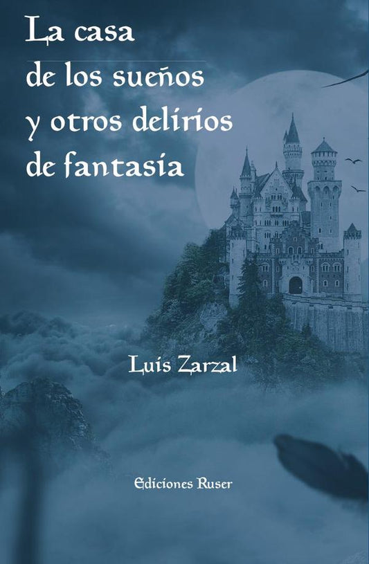 La casa de los sueños y otros delirios de fantasía