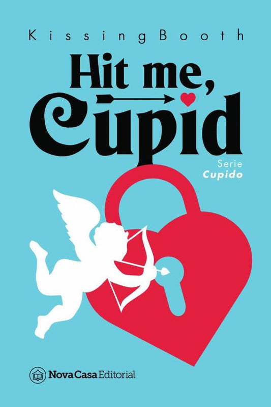 Hit Me, Cupid: Serie Cupido