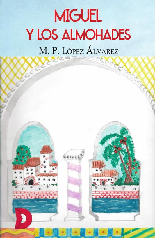 MIGUEL Y LOS ALMOHADES