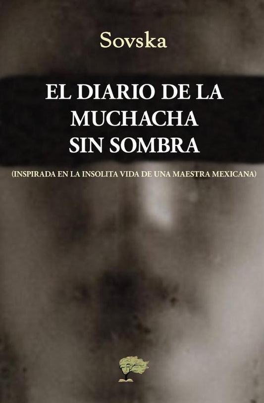 EL DIARIO DE LA MUCHACHA SIN SOMBRA