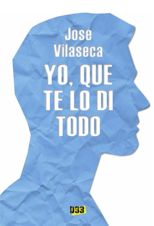 Yo, que te lo di todo
