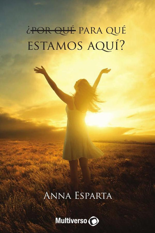 ¿Por qué para qué estamos aquí?