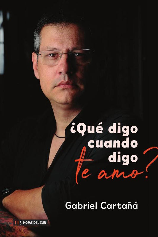 ¿ Qué Digo Cuando Digo Te Amo ?