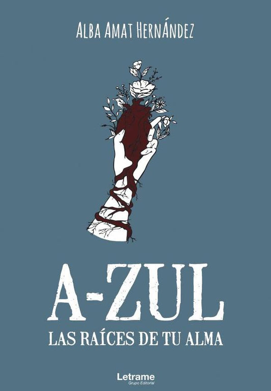 A-ZUL. Las raíces de tu alma