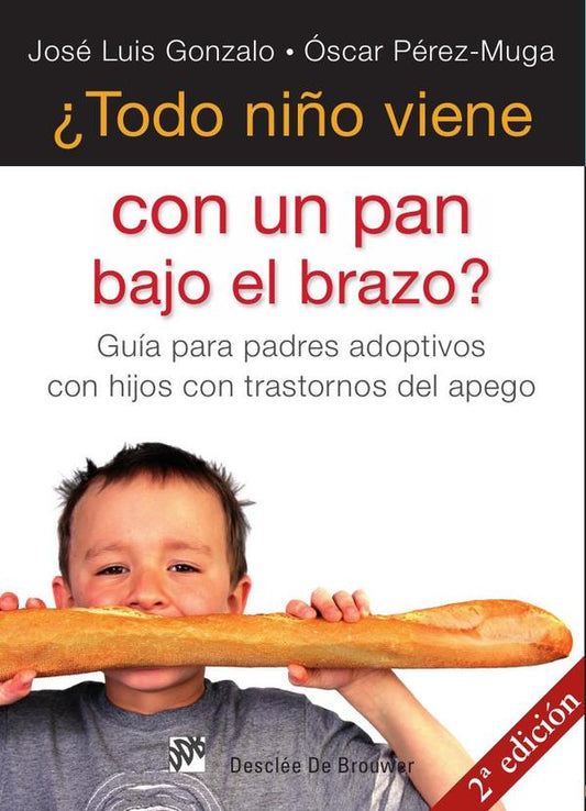¿Todo niño viene con un pan bajo el brazo?