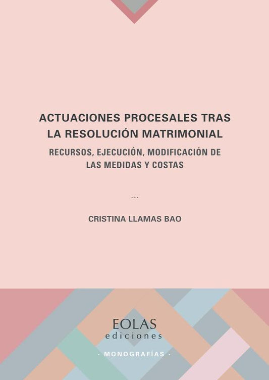 ACTUACIONES PROCESALES TRAS LA RESOLUCIÓN MATRIMONIAL