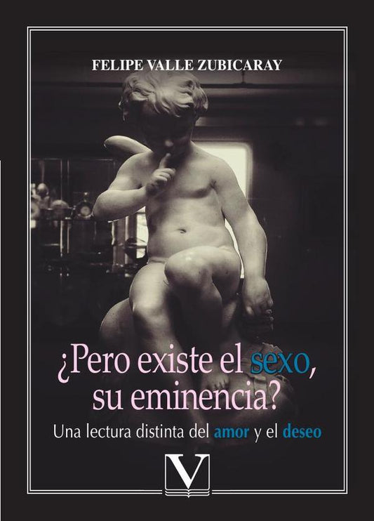 ¿Pero existe el sexo, su eminencia?