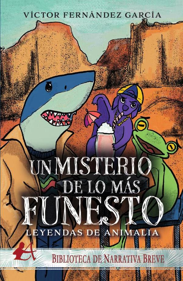 Leyendas de animalia. Un misterio de lo más funesto