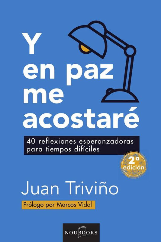 Y en paz me acostaré.