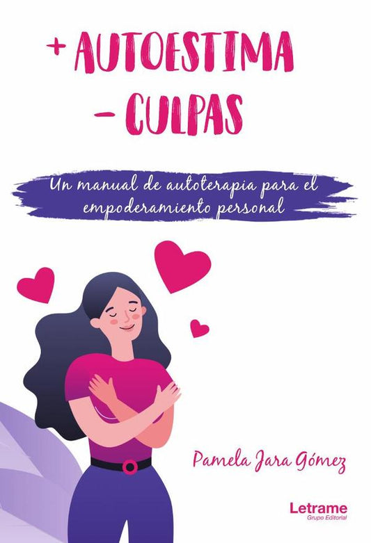 '=+Autoestima -culpas. Un manual de autoterapia para el empoderamiento personal