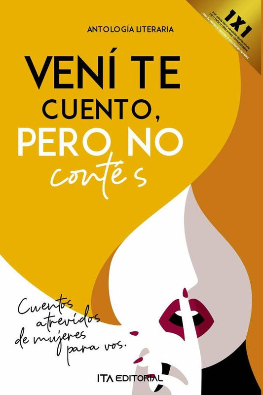 Vení te cuento, pero no contés
