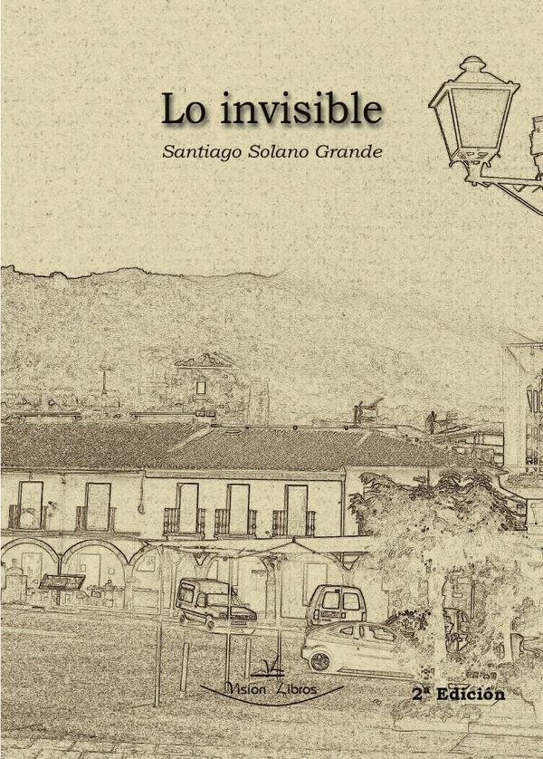 Lo invisible 2ª Edición