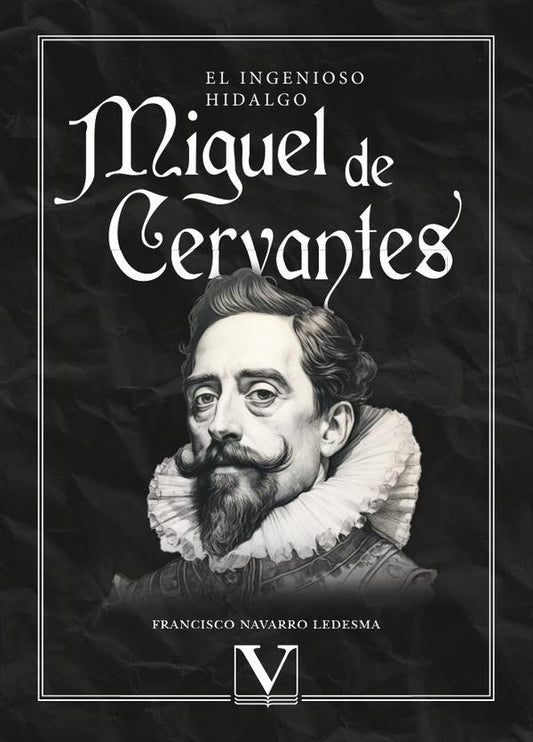 EL INGENIOSO HIDALGO MIGUEL DE CERVANTES
