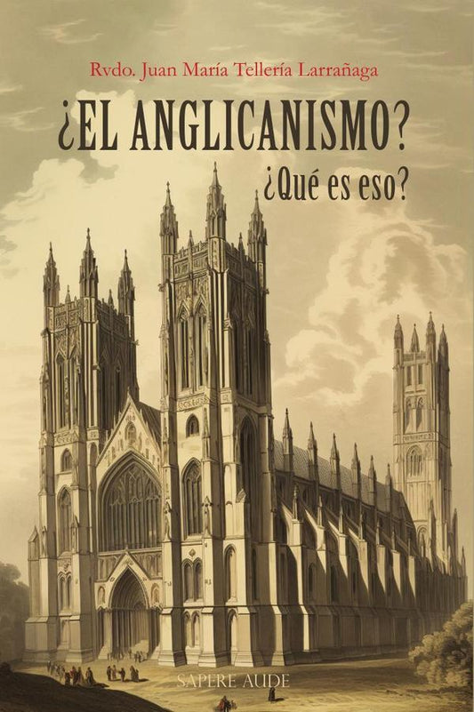 ¿El anglicanismo? ¿Qué es eso?