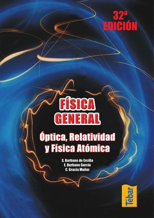 Física general. Óptica, relatividad y física atómica