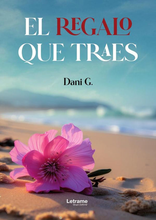 El regalo que traes